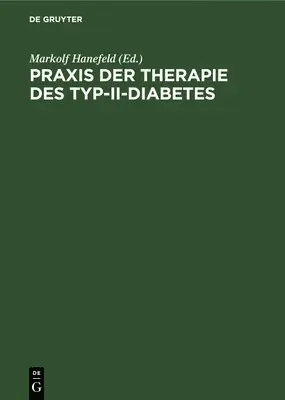 Markolf Hanefeld - PRAXIS Der Therapie Des Typ-II-Diabetes, Inbunden. Tillgänglighet: Lägg i varukorg