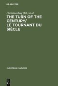 The Turn of the Century/Le tournant du sicle