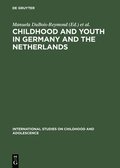 Childhood and Youth in Germany and The Netherlands