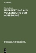 bersetzung als Vollendung der Auslegung