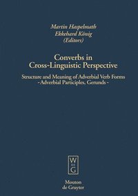 Converbs in Cross-Linguistic Perspective