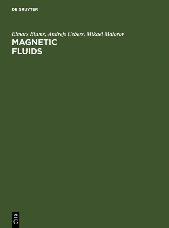 Elmars Blums, Andrejs Cebers, M. M. Maiorov - Magnetic Fluids, Inbunden