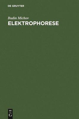 Budin Michov - Elektrophorese, Inbunden