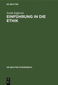 Einfhrung in Die Ethik