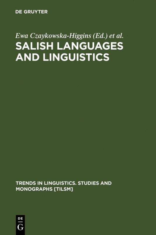 Ewa Czaykowska-Higgins, M. Dale Kinkade - Salish Languages and Linguistics, Inbunden