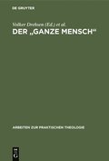"ganze Mensch"