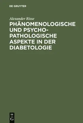 Alexander Risse - Phänomenologische und psychopathologische Aspekte in der Diabetologie, Inbunden. Tillgänglighet: Lägg i varukorg