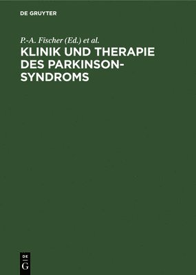 P -A Fischer, A Engfer - Klinik Und Therapie Des Parkinson-Syndroms, Inbunden. Tillgänglighet: Lägg i varukorg