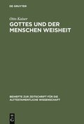 Gottes Und Der Menschen Weisheit