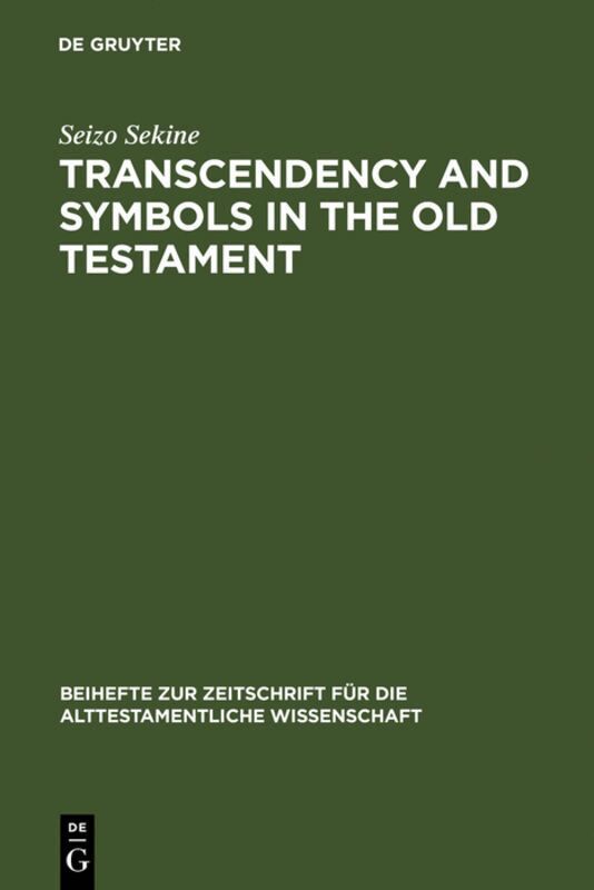 Seizo Sekine - Transcendency and Symbols in the Old Testament, Inbunden