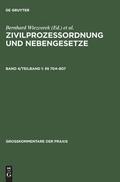 Zivilprozessordnung und Nebengesetze, Band 4/Teilband 1,  704-807