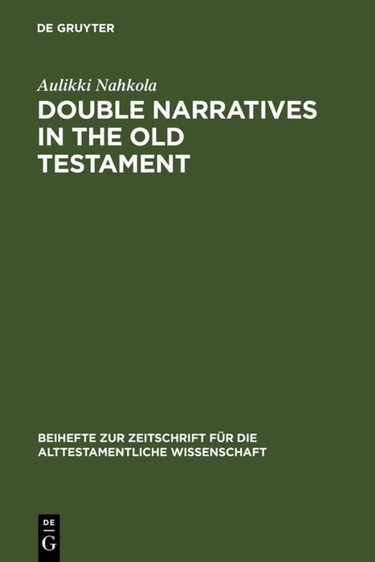 Aulikki Nahkola - Double Narratives in the Old Testament, Inbunden