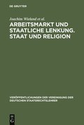 Arbeitsmarkt Und Staatliche Lenkung. Staat Und Religion