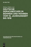 Deutsche Sprachbcher in Bhmen und Mhren vom 15. Jahrhundert bis 1918