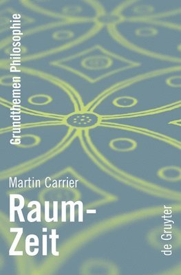 Martin Carrier - Raum-Zeit, Häftad. Tillgänglighet: Tillfälligt slut