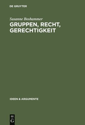 Susanne Boshammer - Gruppen, Recht, Gerechtigkeit, Inbunden