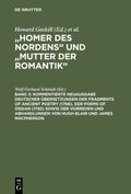 Kommentierte Neuausgabe deutscher �bersetzungen der Fragments of Ancient Poetry (1766), der Poems of Ossian (1782) sowie der Vorreden und Abhandlungen von Hugh Blair und James Macpherson