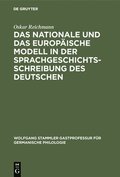 Das Nationale Und Das Europische Modell in Der Sprachgeschichtsschreibung Des Deutschen