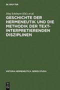 Geschichte der Hermeneutik und die Methodik der textinterpretierenden Disziplinen