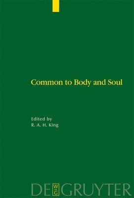 Common to Body and Soul av Richard A H King, Richard A H King