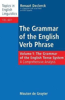 Renaat Susan Declerck Reed - The Grammar of the English Tense System, Inbunden