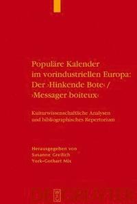 Populare Kalender Im Vorindustriellen Europa: Der 'Hinkende Bote'/'Messager Boiteux'