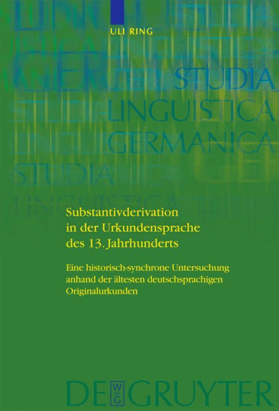 Substantivderivation in der Urkundensprache des 13. Jahrhunderts