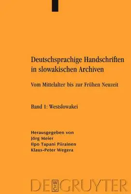 Jörg Meier, Ilpo Tapani Piirainen, Klaus-Peter Wegera - Deutschsprachige Handschriften in Slowakischen Archiven, Inbunden. Tillgänglighet: Tillfälligt slut
