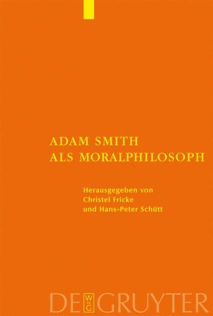 Hans-Peter Schutt, Christel Fricke - Adam Smith als Moralphilosoph, E-bok