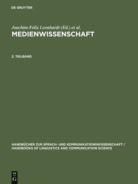 Erich Straner, Dietrich Schwarze, Hans-Werner Ludwig, Joachim-Felix Leonhardt - Medienwissenschaft. 2. Teilband, E-bok