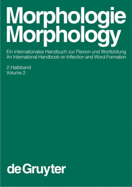 Stavros Skopeteas, Joachim Mugdan, Christian Lehmann, Geert E. Booij - Morphologie / Morphology. 2. Halbband, E-bok