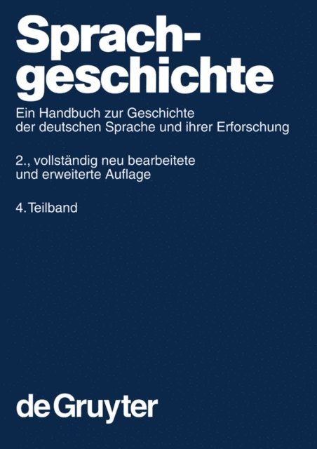Stefan Sonderegger, Oskar Reichmann, Anne Betten, Werner Besch - Sprachgeschichte 4.Teilband, E-bok