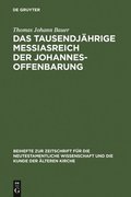 tausendj�hrige Messiasreich der Johannesoffenbarung