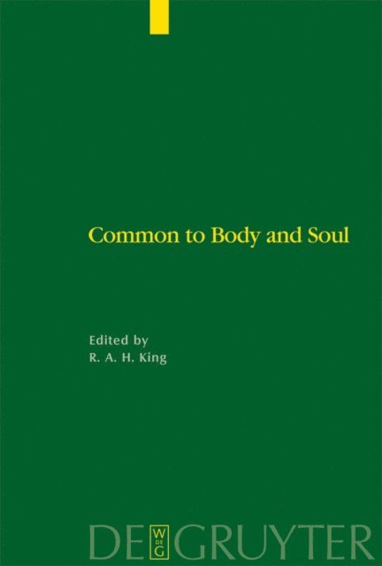 Richard A.H. King - Common to Body and Soul, E-bok