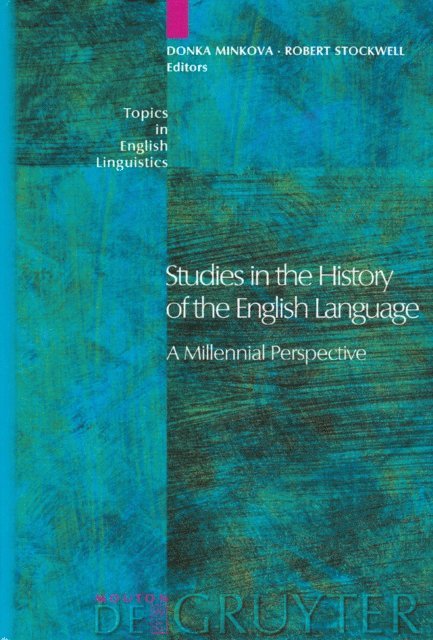Robert Stockwell, Donka Minkova - Studies in the History of the English Language, E-bok
