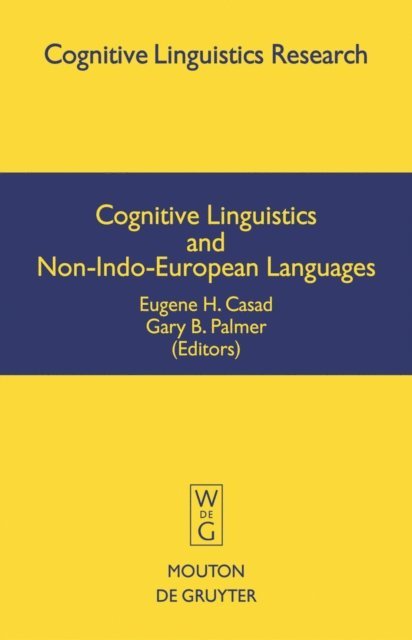 Gary B. Palmer, Eugene H. Casad - Cognitive Linguistics and Non-Indo-European Languages, E-bok