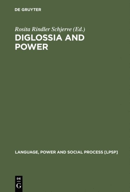 Rosita Rindler Schjerve - Diglossia and Power, E-bok