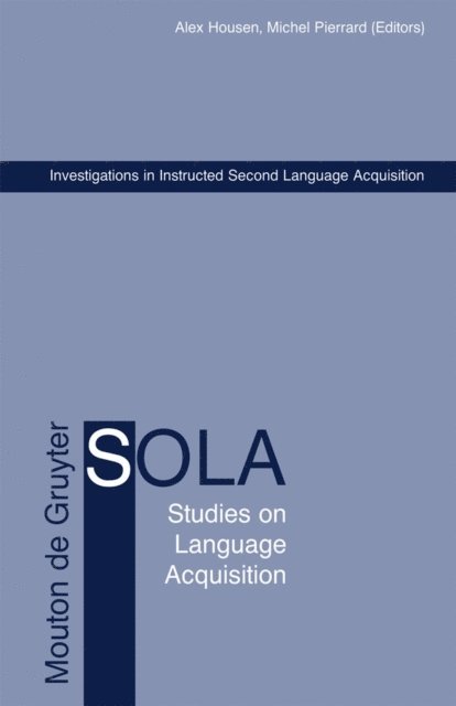 Michel Pierrard, Alex Housen - Investigations in Instructed Second Language Acquisition, E-bok