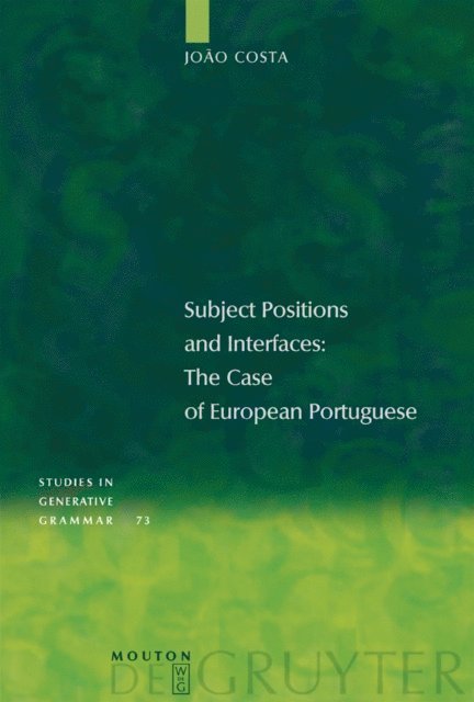 Joao Costa - Subject Positions and Interfaces, E-bok