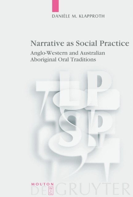 Daniele M. Klapproth - Narrative as Social Practice, E-bok