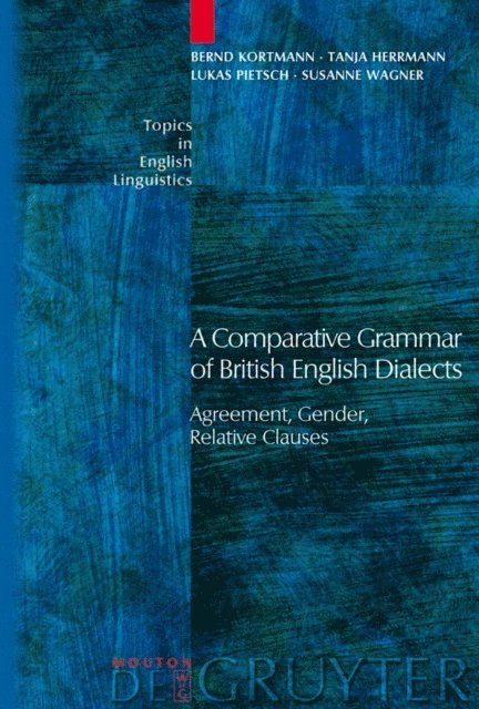 Susanne Wagner, Lukas Pietsch, Tanja Herrmann, Bernd Kortmann - Agreement, Gender, Relative Clauses, E-bok