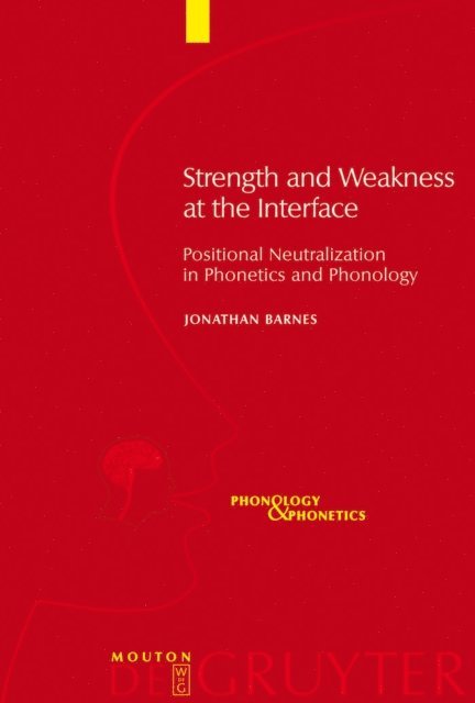 Jonathan Barnes - Strength and Weakness at the Interface, E-bok