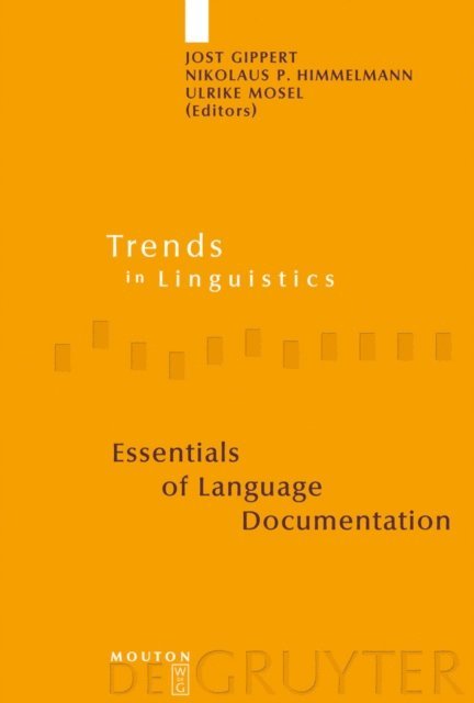 Ulrike Mosel, Nikolaus P. Himmelmann, Jost Gippert - Essentials of Language Documentation, E-bok