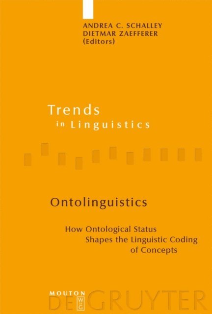 Dietmar Zaefferer, Andrea C. Schalley - Ontolinguistics, E-bok