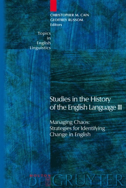 Geoffrey Russom, Christopher M. Cain - Studies in the History of the English Language III, E-bok