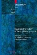 Studies in the History of the English Language III