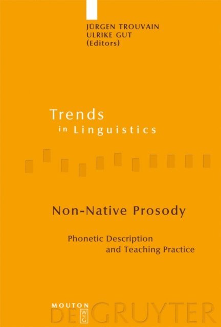 Ulrike Gut, Jurgen Trouvain - Non-Native Prosody, E-bok
