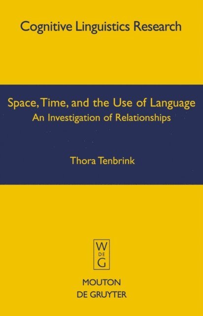 Thora Tenbrink - Space, Time, and the Use of Language, E-bok