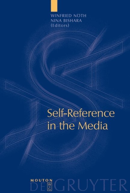 Nina Bishara, Winfried Noth - Self-Reference in the Media, E-bok
