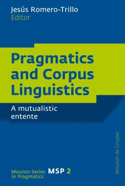 Jesus Romero-Trillo - Pragmatics and Corpus Linguistics, E-bok